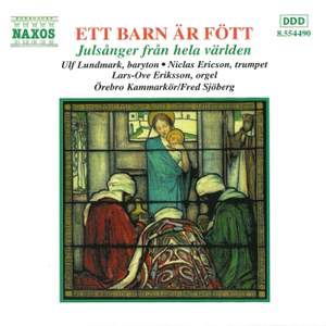 Ett barn är fött - Julsånger från hela världen