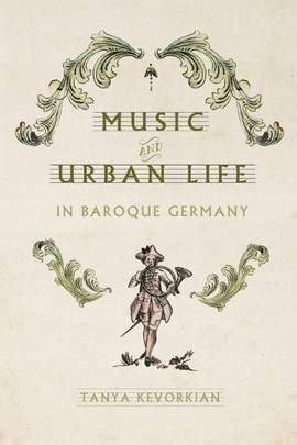 Music and Urban Life in Baroque Germany