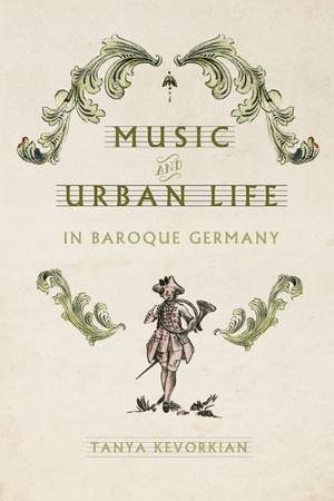 Music and Urban Life in Baroque Germany