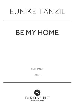 Eunike Tanzil: Be My Home