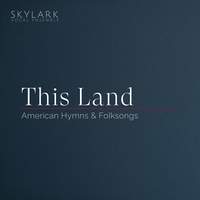 This Land: American Hymns & Folksongs