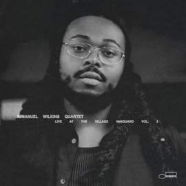 Immanuel Wilkins Quartet: Live at the Village Vanguard Vol. 3