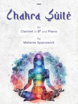 Spanswick, Melanie: Chakra Suite for Clarinet & Piano