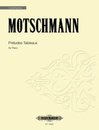 Motschmann, Johannes: Préludes Tableaux (solo piano)