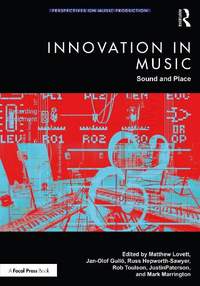 Innovation in Music: Sound and Place