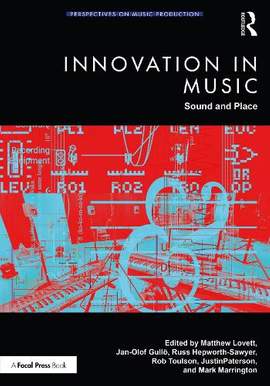 Innovation in Music: Sound and Place