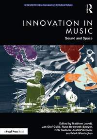 Innovation in Music: Sound and Space
