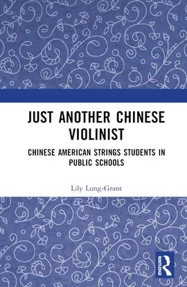 Just Another Chinese Violinist: Chinese American String Students in Public Schools