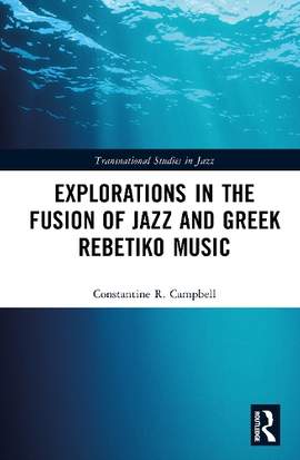 Explorations in the Fusion of Jazz and Greek Rebetiko Music
