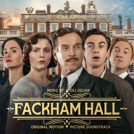 Fackham Hall (Original Motion Picture Soundtrack)