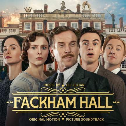 Fackham Hall (Original Motion Picture Soundtrack)