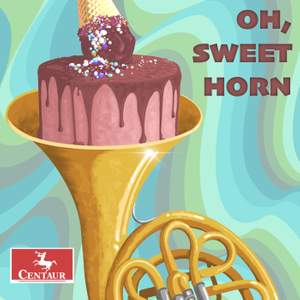 Oh, Sweet Horn