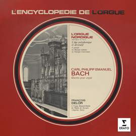 L'encyclopédie de l'orgue : Carl Philipp Emanuel Bach (À l'orgue de l'église de Zurzach)