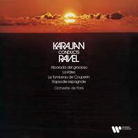 Ravel: La Valse, Rapsodie espagnole, Alborada del gracioso & Le Tombeau de Couperin (Remastered)