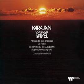 Ravel: La Valse, Rapsodie espagnole, Alborada del gracioso & Le Tombeau de Couperin (Remastered)