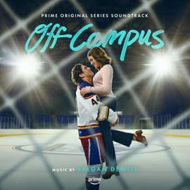 Off Campus (Prime Original Series Soundtrack)