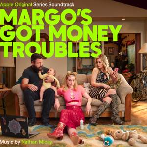 Margo's Got Money Troubles (Apple Original Series Soundtrack)