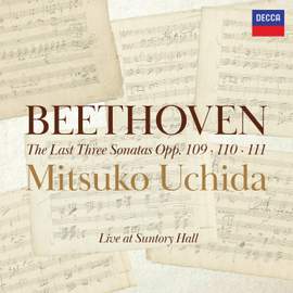 Beethoven: The Last Three Piano Sonatas, Opp. 109, 110 & 111