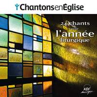 Chantons en Église - 24 chants pour l'année liturgique
