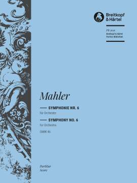 Mahler, Gustav: Symphony No. 6 GMW 46