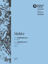 Mahler, Gustav: Symphony No. 6 GMW 46