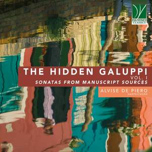 The Hidden Galuppi Vol. 1 - Sonatas from Manuscript Sources