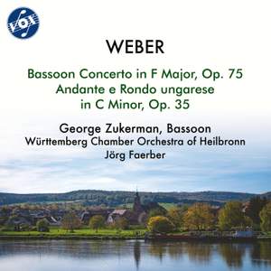 Weber: Bassoon Concerto in F Major, Op. 75 & Andante e rondo ongarese, Op. 35