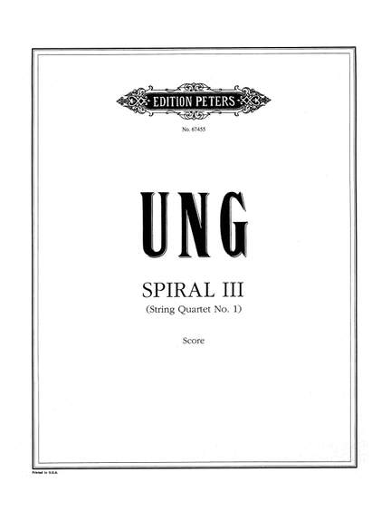 Chinary Ung: Spiral III (String Quartet No.1)