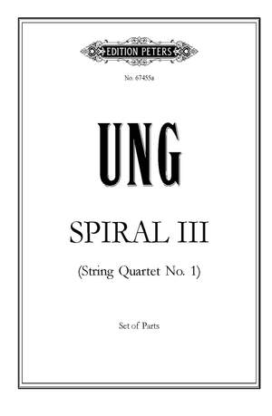 Chinary Ung: Spiral III (String Quartet No.1)