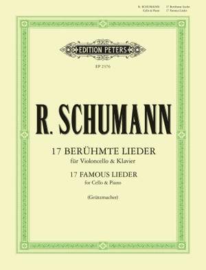 Robert Schumann: 17 Famous Lieder for Cello & Piano