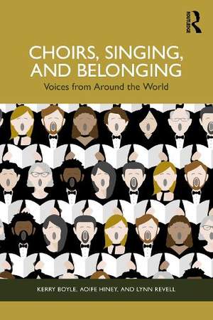 Choirs, Singing, and Belonging: Voices from Around the World