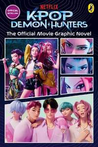 KPop Demon Hunters: The Official Movie Graphic Novel: The Official Retelling in Comic Form