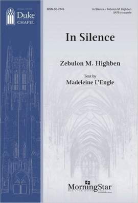 Zebulon M. Highben: In Silence
