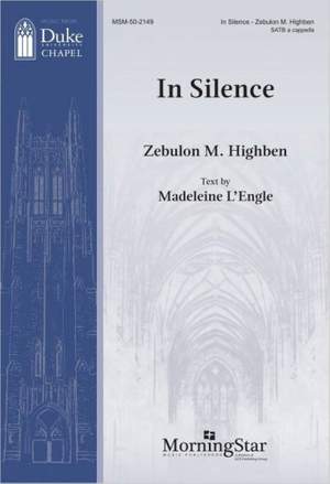Zebulon M. Highben: In Silence
