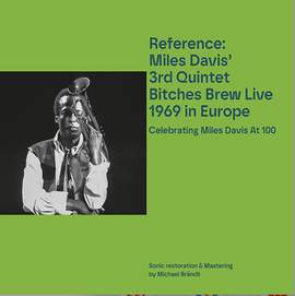 Miles Davis’ 3rd Quintet Bitches Brew Live 1969 in Europe