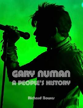 Gary Numan: A People's History