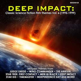 Deep Impact: Classic Science Fiction Film Themes Vol. 6 (1995-1999)