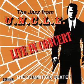 The Jazz From U.n.c.l.e. Live In Concert