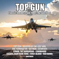 Top Gun: Classic Themes From 1980's Action Films