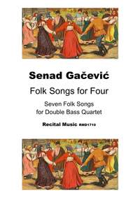 Senad Gacevic: Folk Songs for Four