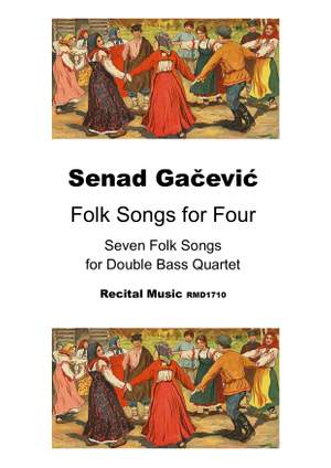 Senad Gacevic: Folk Songs for Four