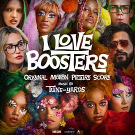 I Love Boosters (Original Motion Picture Score)