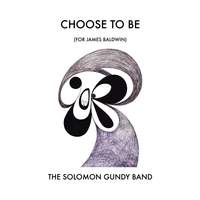 Choose to Be (for James Baldwin)