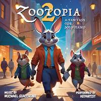 Zootopia 2: A Fantasy For Solo Piano