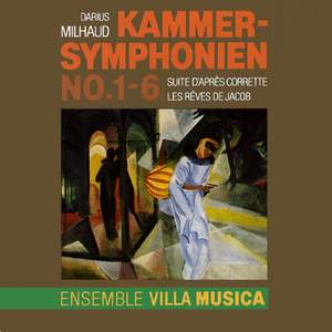 Milhaud: Kammer-Symphonien No. 1-6