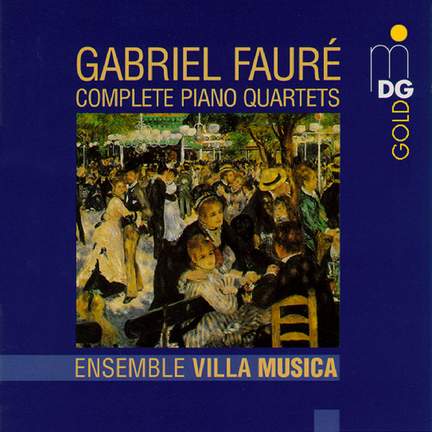 Fauré: Complete Piano Quartets
