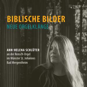 Biblische Bilder – Neue Orgelklänge