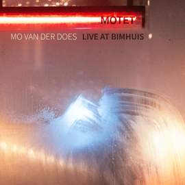 Motet: Live at Bimhuis