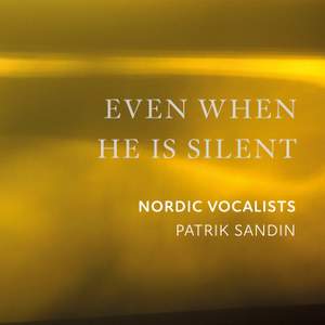 Even When He is Silent