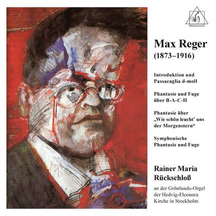 Max Reger: Organ Works